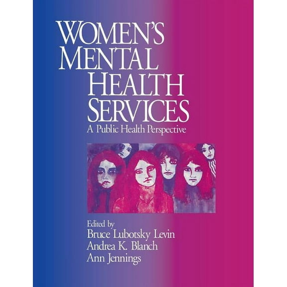 Women's Mental Health Services: A Public Health Perspective, (Hardcover)