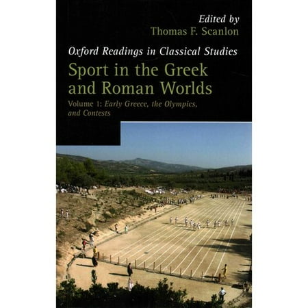 Sport in the Greek and Roman Worlds: Early Greece, the Olympics, and Contests