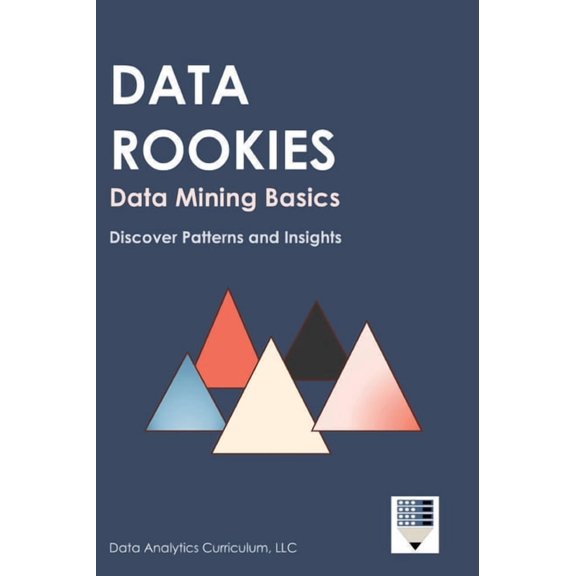 Data Rookies Data Mining Basics, (Hardcover)
