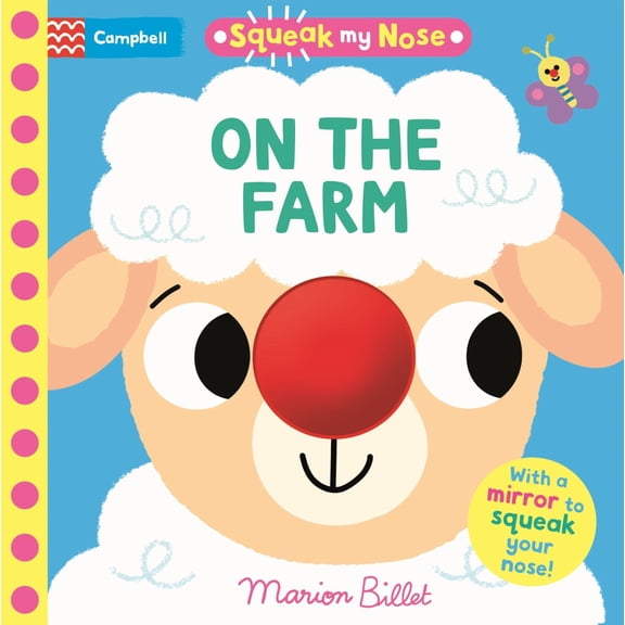 Squeak My Nose: Farm Animals (Board Book)