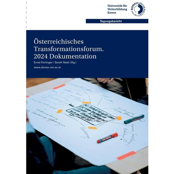 Ãsterreichisches Transformationsforum. 2024 Dokumentation: Zivilgesellschaftliche Kooperation fÃ¼r den sozial-Ã¶kologische, (Paperback)