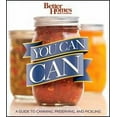thumbnail image 2 of You Can Can: A Guide to Canning, Preserving, and Pickling: Better Homes and Gardens (Paperback) by Better Homes & Gardens, 2 of 2