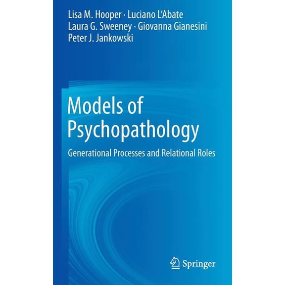 Models of Psychopathology: Generational Processes and Relational Roles, (Hardcover)