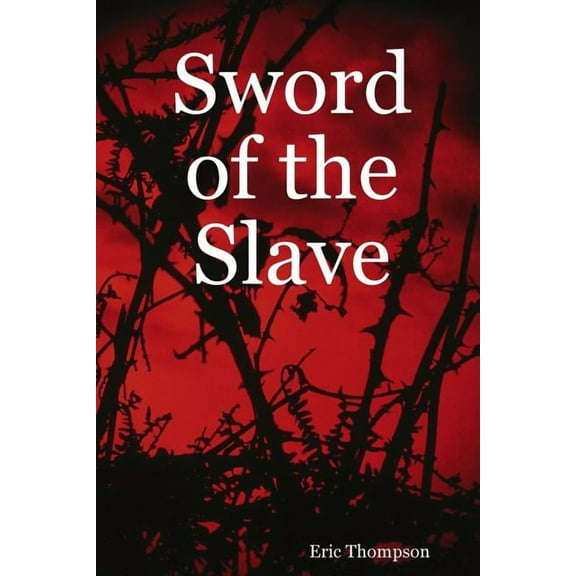 Sword of the Slave, (Paperback)