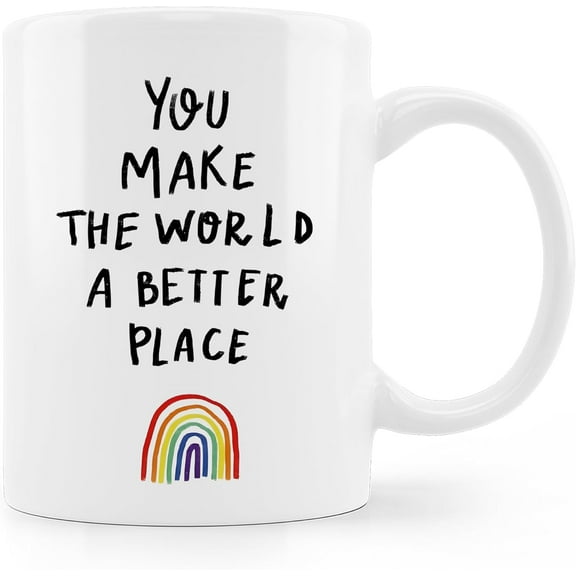 Inspirational Coffee Mugs,You Make The World A Better Place Coffee Mug,Birthday Christmas Gifts For Her Mom Sisters Coworker Boss,Rainbow Coffee Mug 11oz