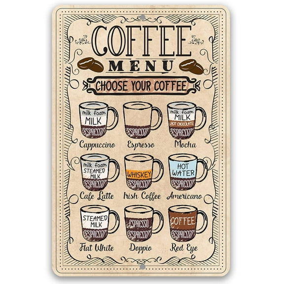 Metal Sign - Coffee Menu Choose Your Coffee - Durable Metal Sign - Use Indoor/Outdoor - Makes a Great Coffee Shop Decor and Gift For Coffee Lovers (8" x 12")