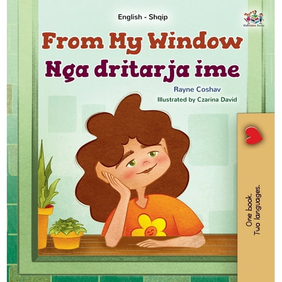 English Albanian Bilingual Collection From My Window (English Albanian Bilingual Kids Book), (Hardcover)