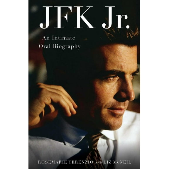 RoseMarie Terenzio: JFK Jr: An Intimate Oral Biography (Hardcover)