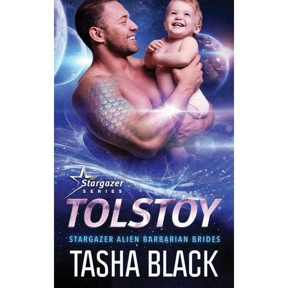 Tolstoy: Stargazer Alien Barbarian Brides #1 (Paperback) by Tasha Black