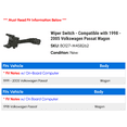 thumbnail image 2 of Wiper Switch - Compatible with 1998 - 2005 Volkswagen Passat Wagon 1999 2000 2001 2002 2003 2004, 2 of 2