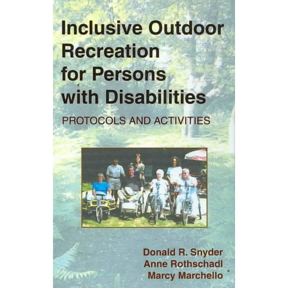 Inclusive Outdoor Recreation for Persons with Disabilities: Protocols and Activities (Hardcover)