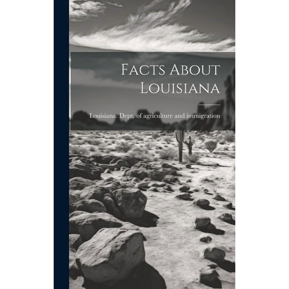 Facts About Louisiana (Hardcover)
