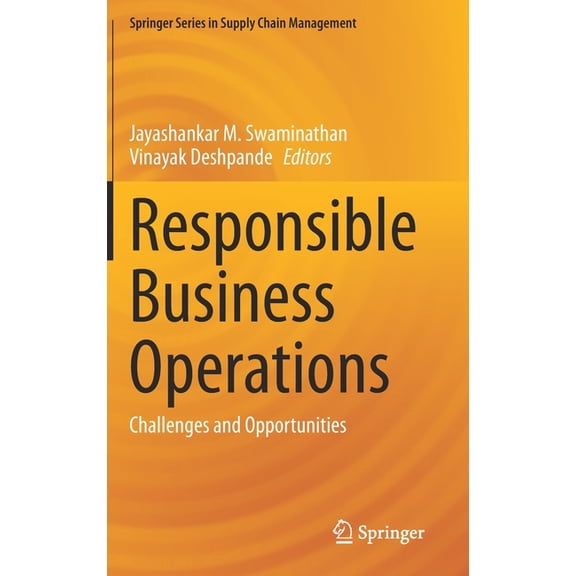 Springer Supply Chain Management Responsible Business Operations: Challenges and Opportunities, Book 10, (Hardcover)