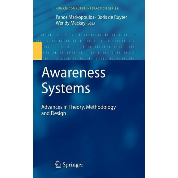 Human-Computer Interaction Awareness Systems: Advances in Theory, Methodology, and Design, (Hardcover)