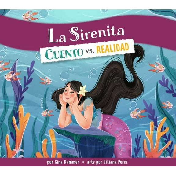La Sirenita: Cuento vs. Realidad, (Paperback)