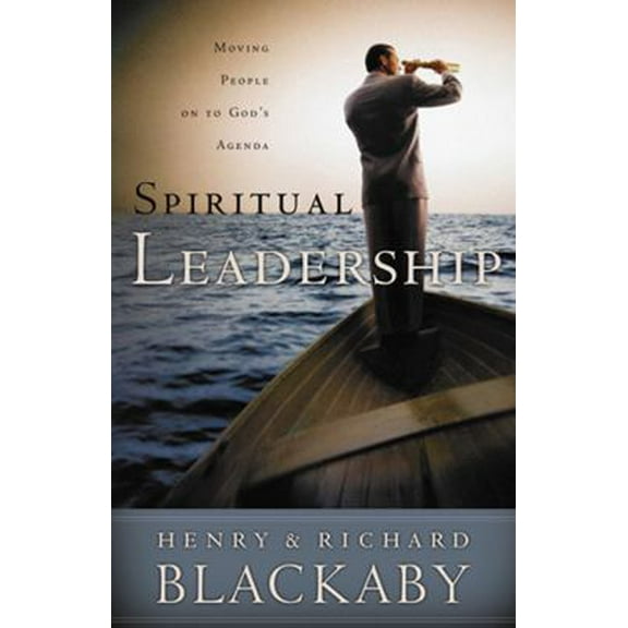 Pre-Owned Spiritual Leadership: Moving People on to God's Agenda (Hardcover) 0805418458 9780805418453