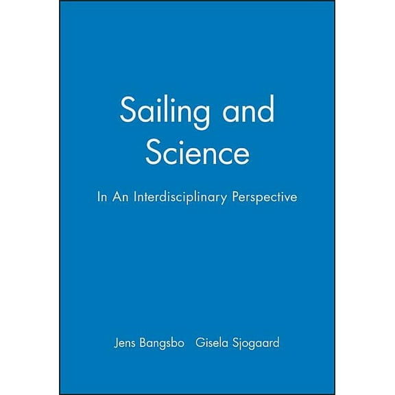 Sailing and Science: In an Interdisciplinary Perspective, (Paperback)