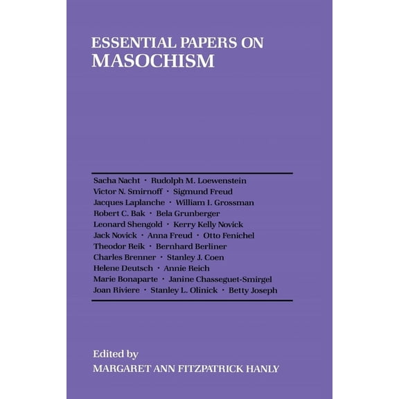 Essential Papers on Psychoanalysis Essential Papers on Masochism, Book 9, (Paperback)