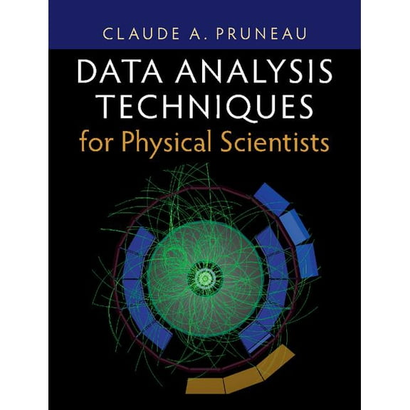 Data Analysis Techniques for Physical Scientists, (Hardcover)