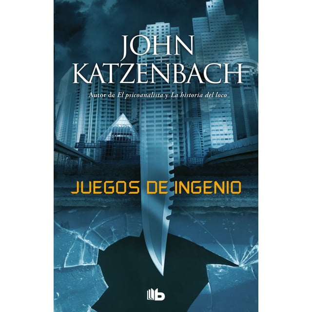 Libro Juegos De Ingenio Tapa Blanda, Autor John Katzenbach, Editorial B De Bolsillo