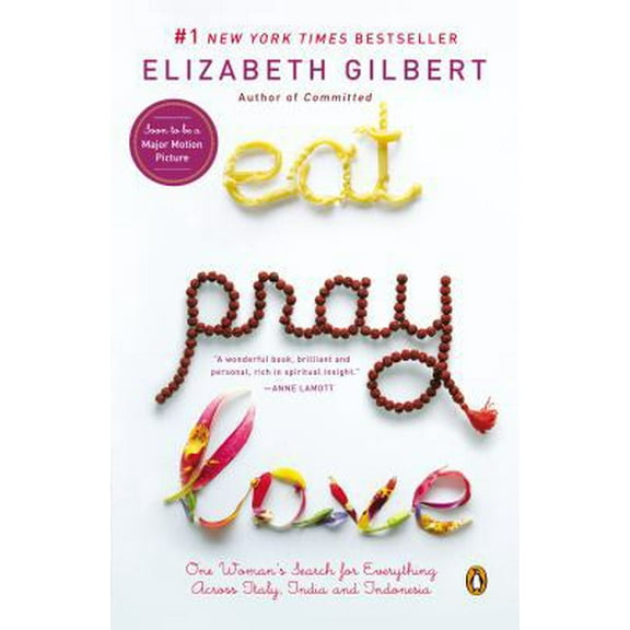Pre-Owned Eat, Pray, Love - One Woman's Search For Everything Across Italy, India And Indonesia (Unknown) 0143113992 9780143113997