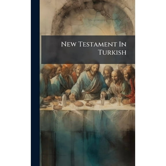 New Testament In Turkish, (Hardcover)