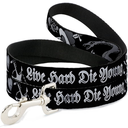 Buckle-Down Pet Leash Dog Leash Live Hard Die Young Black White 6 Feet Long 1.0 Inch Wide