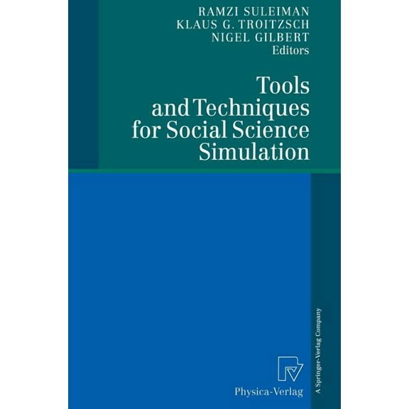 Tools and Techniques for Social Science Simulation, (Paperback)