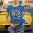 thumbnail image 2 of Damn I Look Good at 69 T-Shirt - Funny Birthday Tee for Women - Stylish Gift for Queen Turning 69, 2 of 4