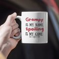 thumbnail image 6 of Grampy Spoiling is My Name Ceramic Coffee Mug Funny Grandpa Tea Cup Minimalist Cups Novelty Porcelain Mugs for Grandfather Home Kitchen Bar Club Coffee Shop Office, 6 of 6