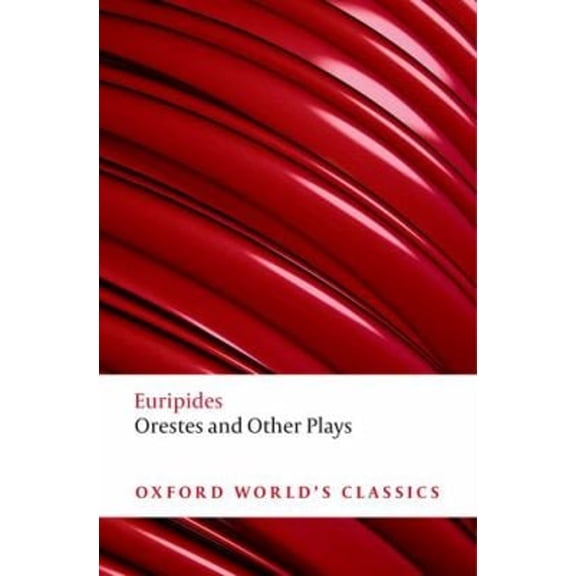 Pre-Owned Ion/Orestes/Phoenician Women/Suppliant Women (Paperback) 0199552436 9780199552436