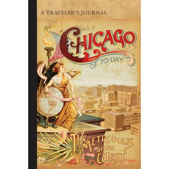 Chicago of Today: A Traveler's Journal, (Paperback)