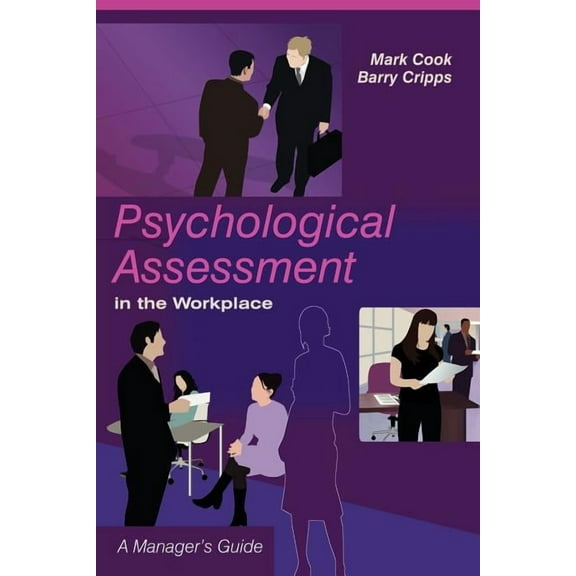 Psychological Assessment in the Workplace: A Manager's Guide, (Paperback)