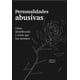 thumbnail image 1 of Libro Personalidades Abusivas Tapa Blanda, Autor Joseluis Canales, Editorial Libros Del Marques, 1 of 2