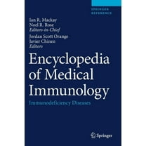 Encyclopedia of Medical Immunology: Immunodeficiency Diseases, (Hardcover)