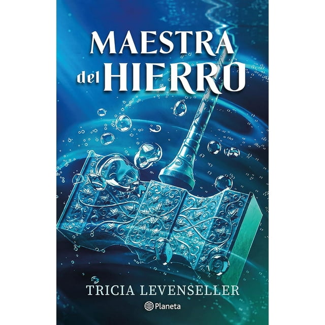 Libro Forjadora De Espadas N 02 Maestra Del Hierro Tapa Blanda, Autor Tricia Levenseller, Editorial Planeta Mexico