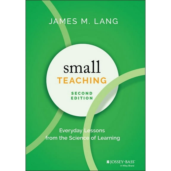 Small Teaching: Everyday Lessons from the Science of Learning, (Hardcover)