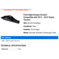 thumbnail image 2 of Front Right Bumper Bracket - Compatible with 2012 - 2015 Toyota Tacoma 2013 2014, 2 of 2