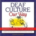 thumbnail image 1 of Deaf Culture, Our Way: Anecdotes from the Deaf Community, 1 of 1