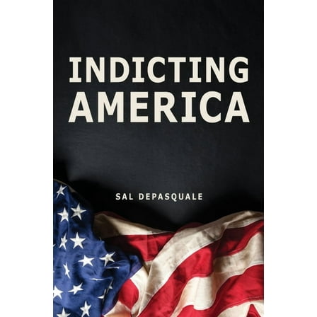 Indicting America, (Paperback)