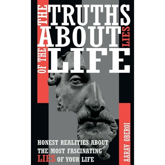 The Truths about Lies of the Life, (Paperback)