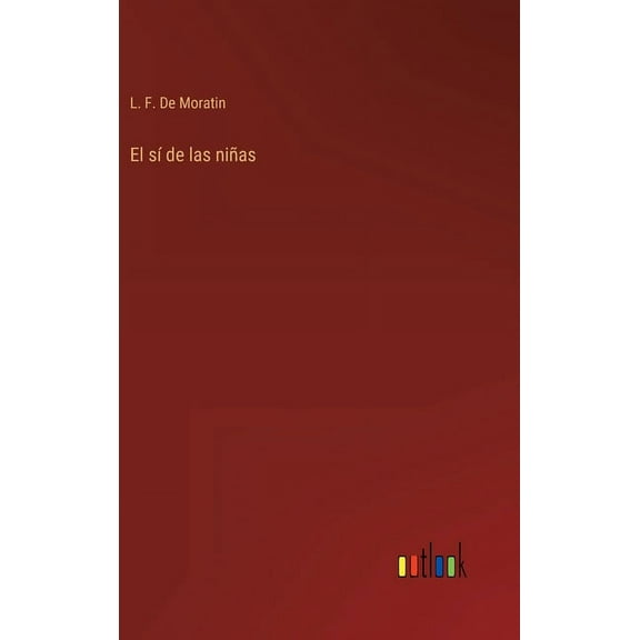 El sí de las niñas (Hardcover)