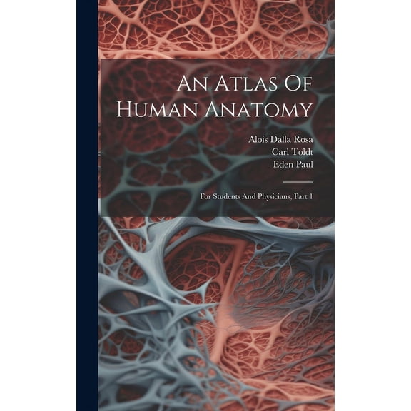 An Atlas Of Human Anatomy (Hardcover)