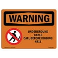 thumbnail image 1 of SignMission OS-WS-A-1824-L-12858 18 x 24 in. OSHA Warning Sign - Underground Cable Call Before Digging No.811, 1 of 1