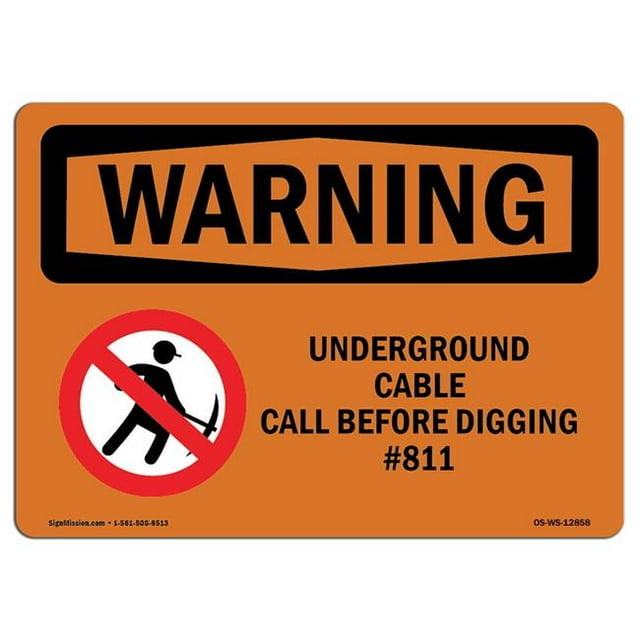 SignMission OS-WS-A-1824-L-12858 18 x 24 in. OSHA Warning Sign - Underground Cable Call Before Digging No.811