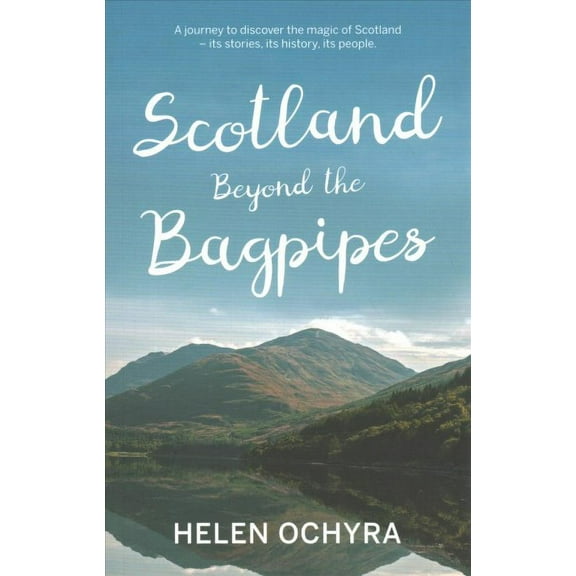 Scotland Beyond The Bagpipes