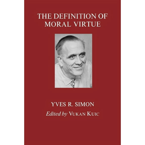 The Definition of Moral Virtue, (Paperback)