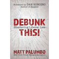 thumbnail image 1 of Pre-Owned Debunk This!: Shattering Liberal Lies (Hardcover) 164293304X 9781642933048, 1 of 1