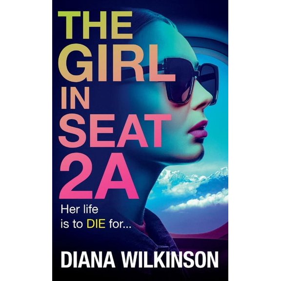 The Girl in Seat 2A, (Hardcover)