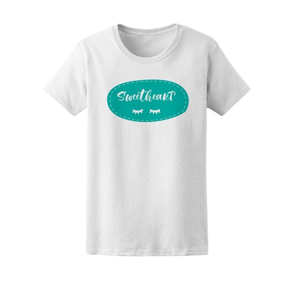 Sweetheartt, Trendy Love Quote Tee Women's -Image by Shutterstock